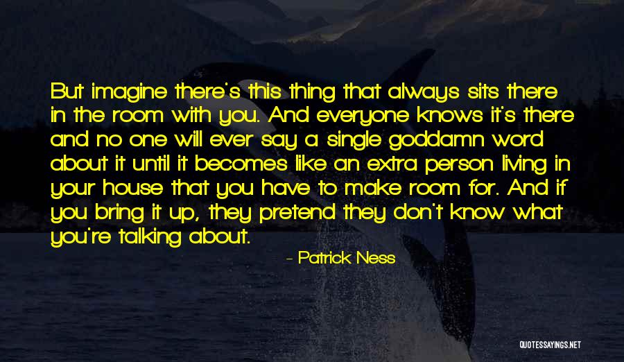 Talking To The Person You Like Quotes By Patrick Ness