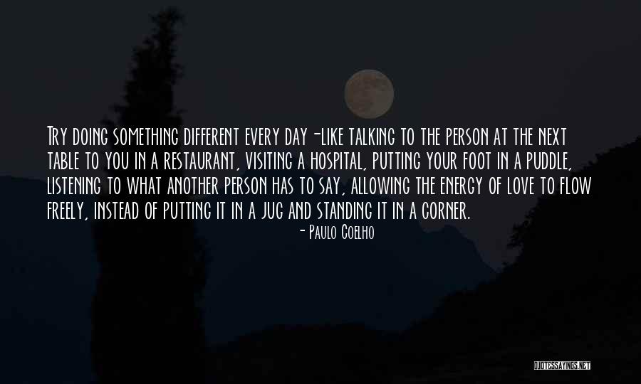 Talking To The Person You Like Quotes By Paulo Coelho