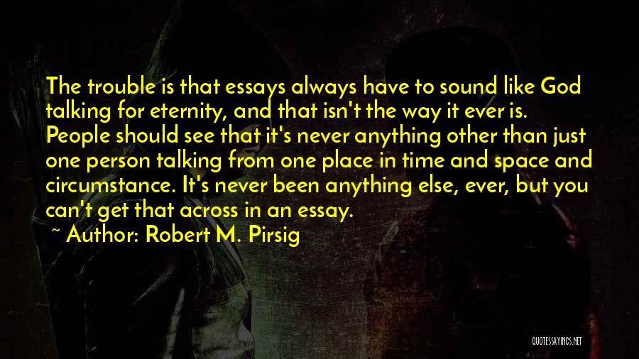 Talking To The Person You Like Quotes By Robert M. Pirsig