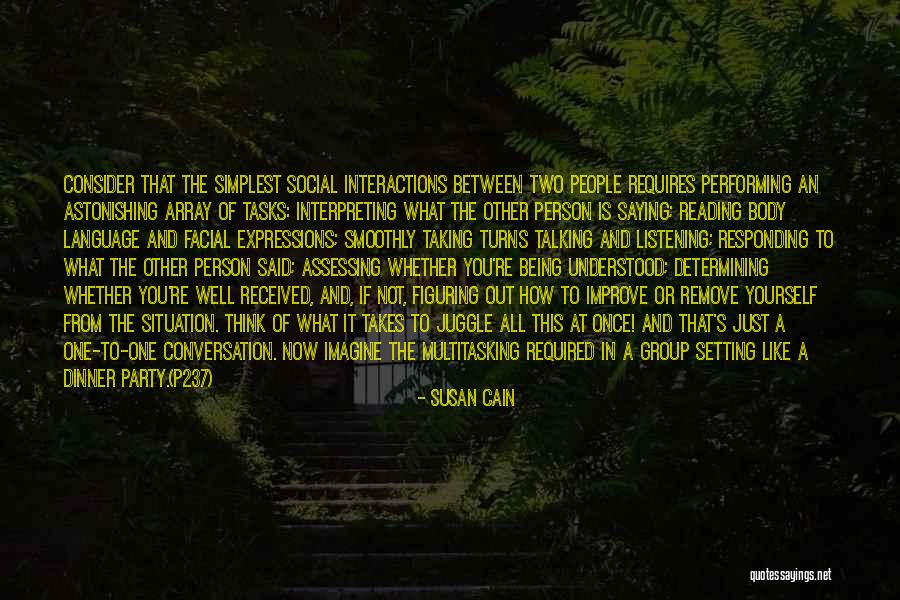Talking To The Person You Like Quotes By Susan Cain Talking To The Person You Like Quotes By Susan Cain