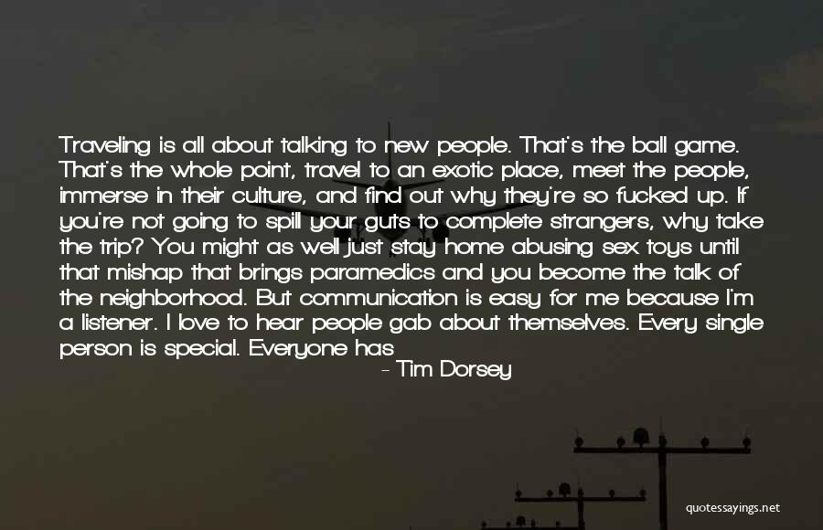 Talking To The Person You Like Quotes By Tim Dorsey