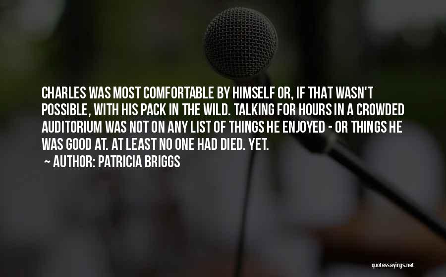 Talking To You For Hours Quotes By Patricia Briggs