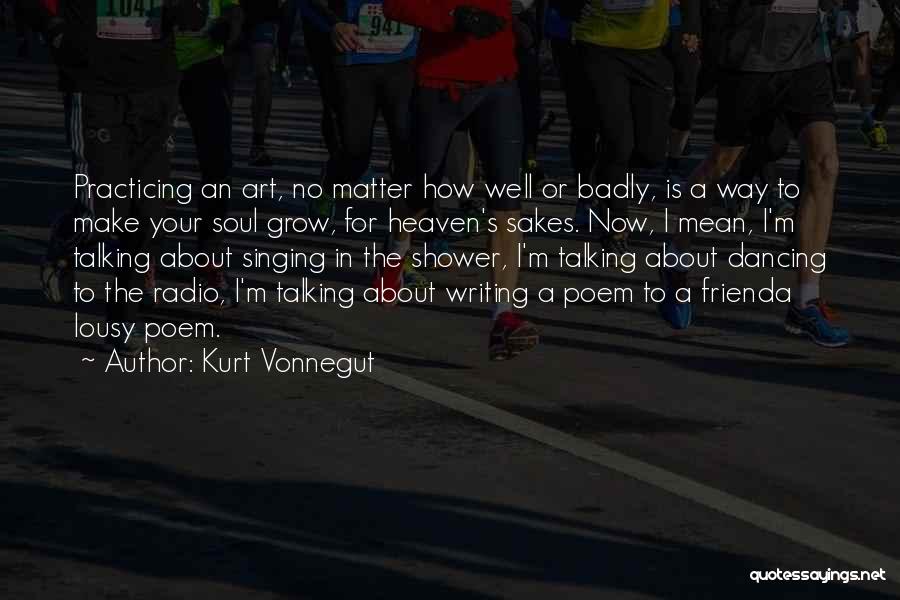 Talking To Your Best Friend Quotes By Kurt Vonnegut