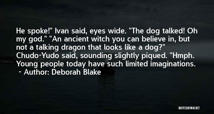 Talking To Your Dog Quotes By Deborah Blake