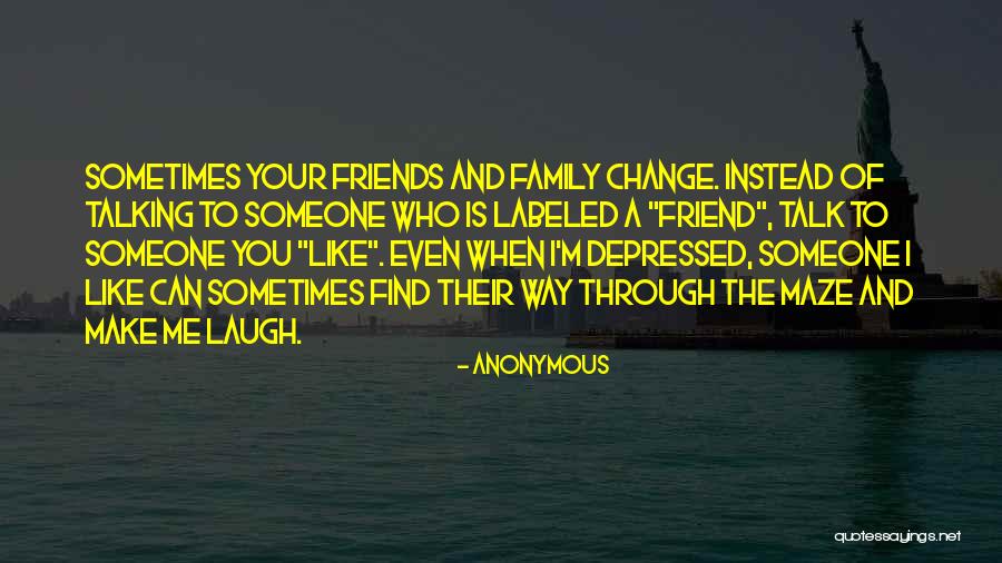 Talking To Your Friend Quotes By Anonymous