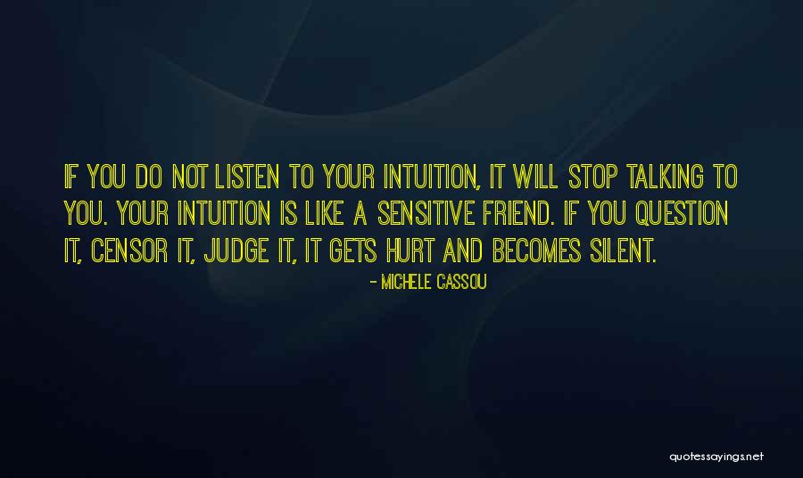 Talking To Your Friend Quotes By Michele Cassou Talking To Your Friend Quotes By Michele Cassou