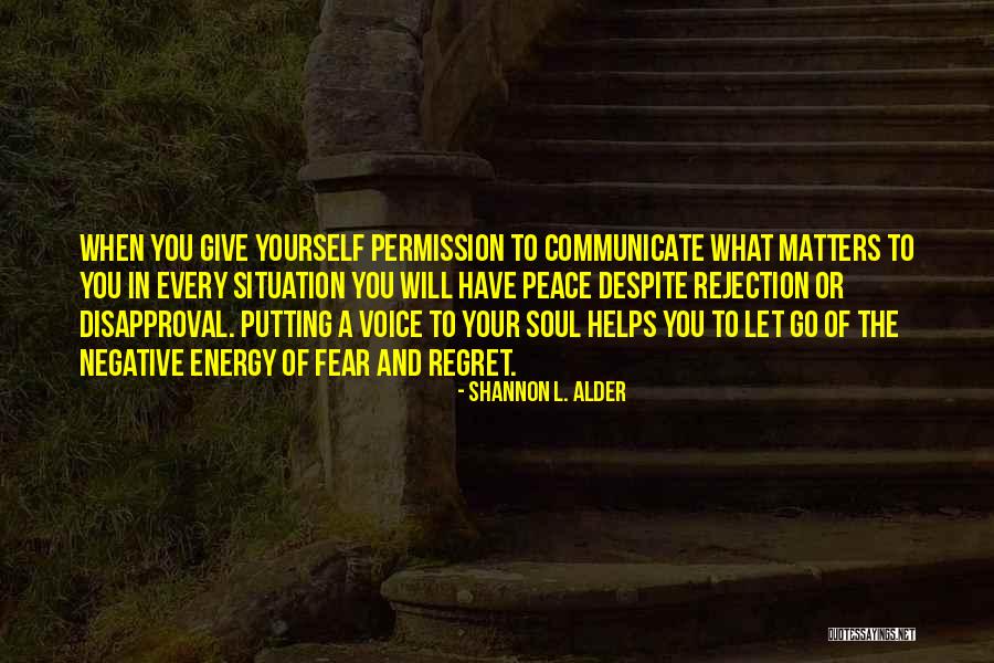 Talking To Your Love Quotes By Shannon L. Alder Talking To Your Love Quotes By Shannon L. Alder