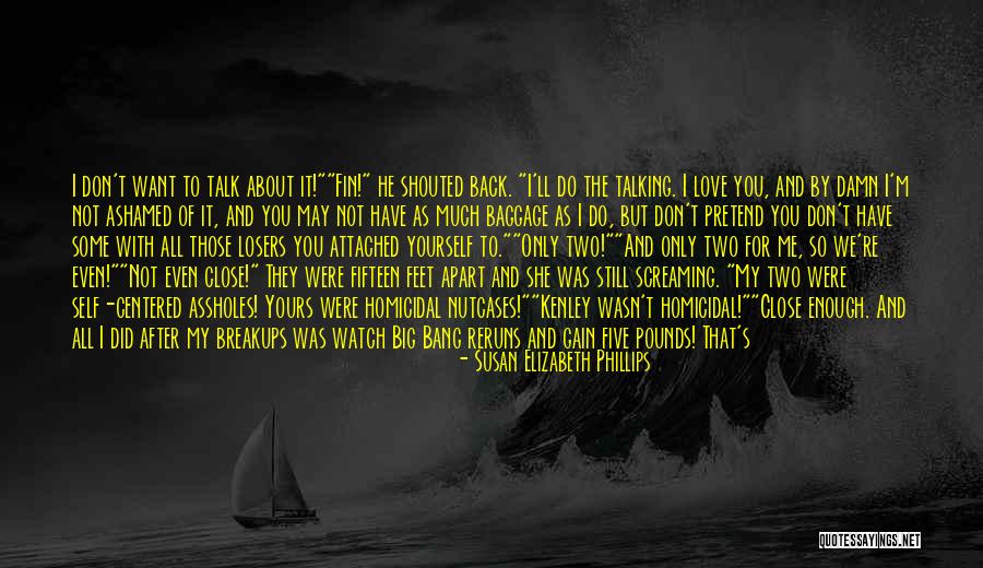 Talking To Your Love Quotes By Susan Elizabeth Phillips Talking To Your Love Quotes By Susan Elizabeth Phillips