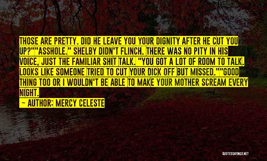 Talking To Your Mother Quotes By Mercy Celeste