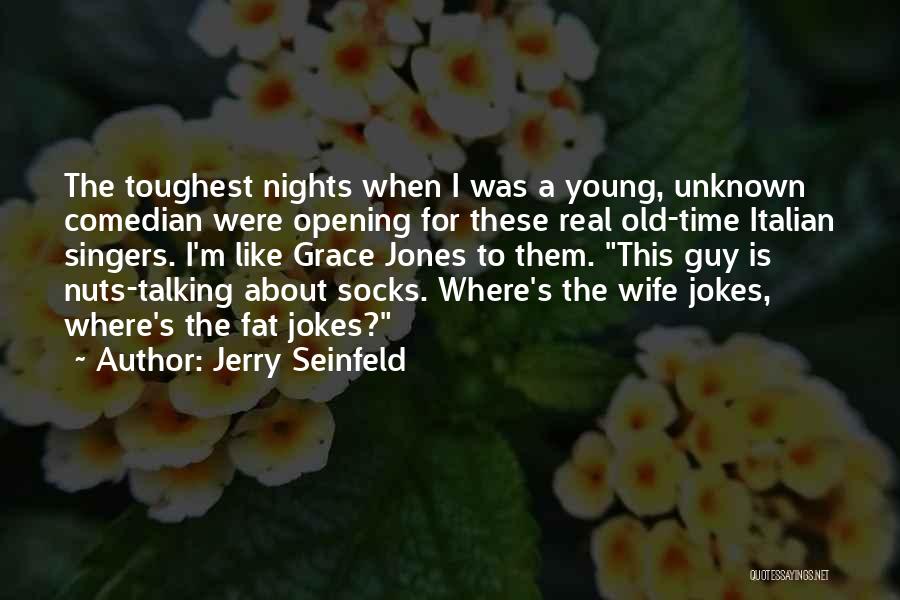 Talking To Your Wife Quotes By Jerry Seinfeld