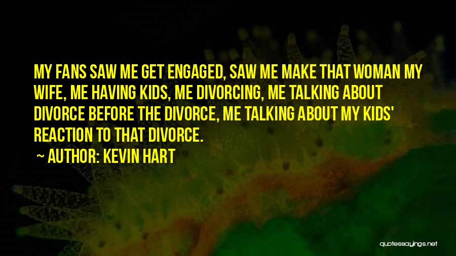 Talking To Your Wife Quotes By Kevin Hart