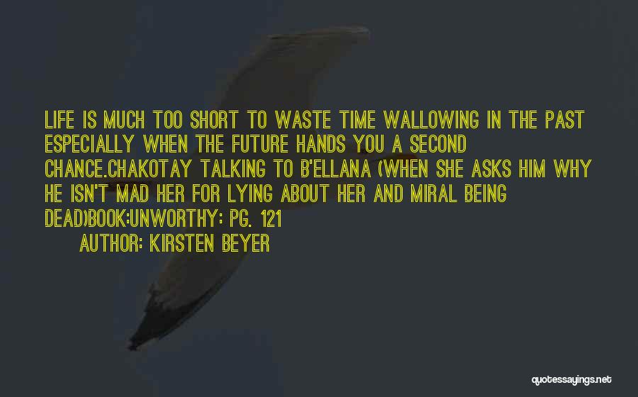 Talking Too Much Quotes By Kirsten Beyer