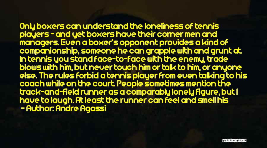 Talking With Someone Quotes By Andre Agassi