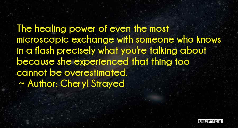 Talking With Someone Quotes By Cheryl Strayed