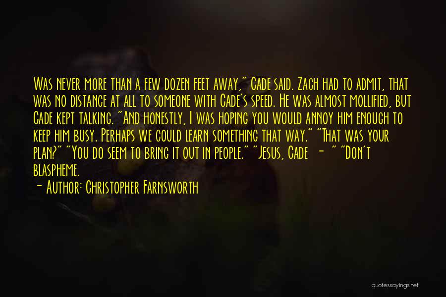 Talking With Someone Quotes By Christopher Farnsworth