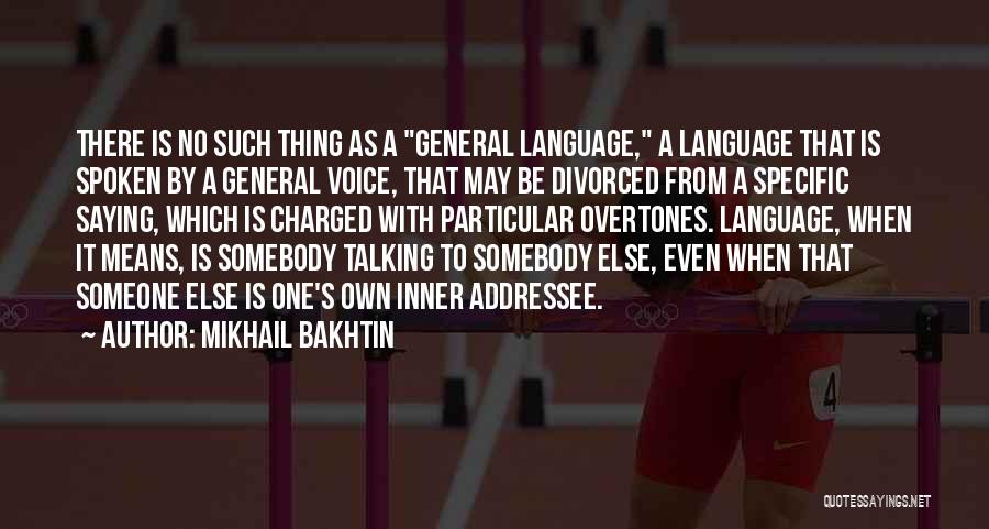 Talking With Someone Quotes By Mikhail Bakhtin