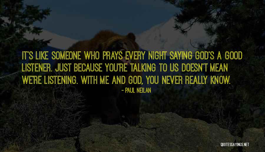 Talking With Someone Quotes By Paul Neilan