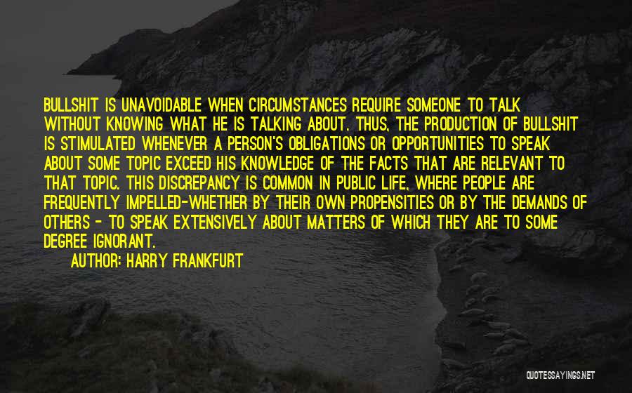 Talking Without Knowing Quotes By Harry Frankfurt