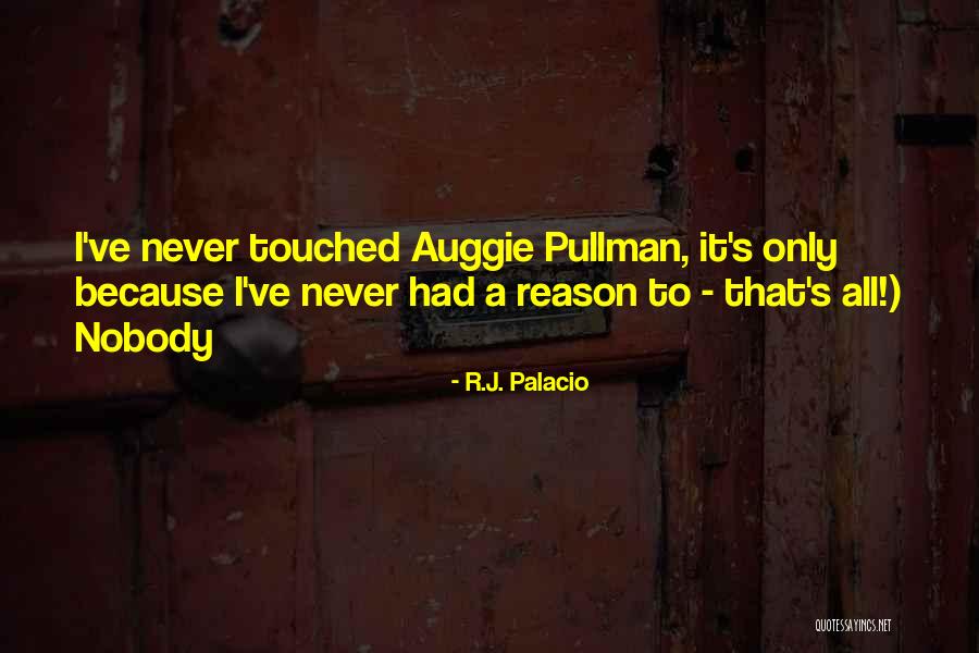 Talkington Dorm Quotes By R.J. Palacio Talkington Dorm Quotes By R.J. Palacio