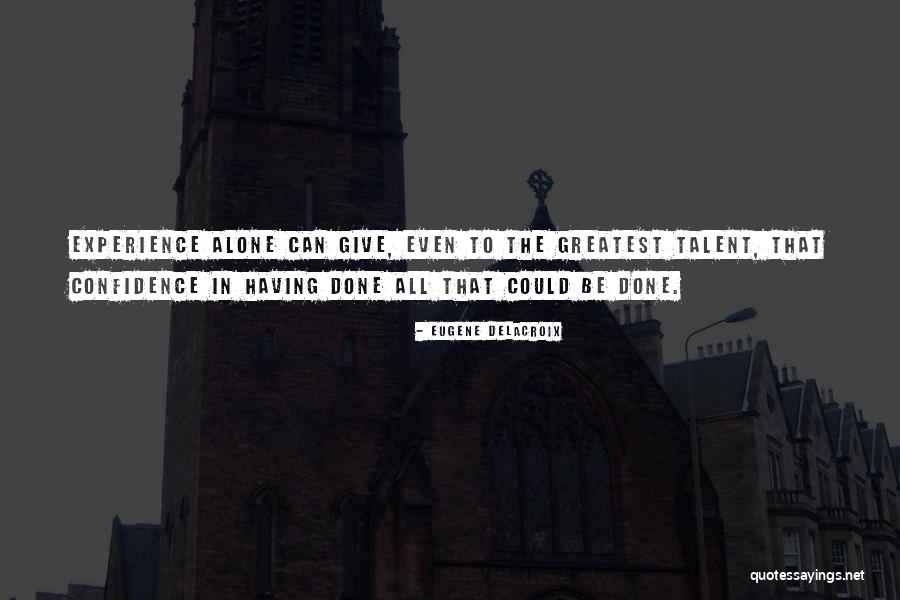 Talkington Lubbock Quotes By Eugene Delacroix Talkington Lubbock Quotes By Eugene Delacroix