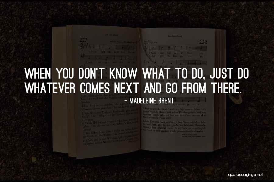Talkng Heads Quotes By Madeleine Brent Talkng Heads Quotes By Madeleine Brent