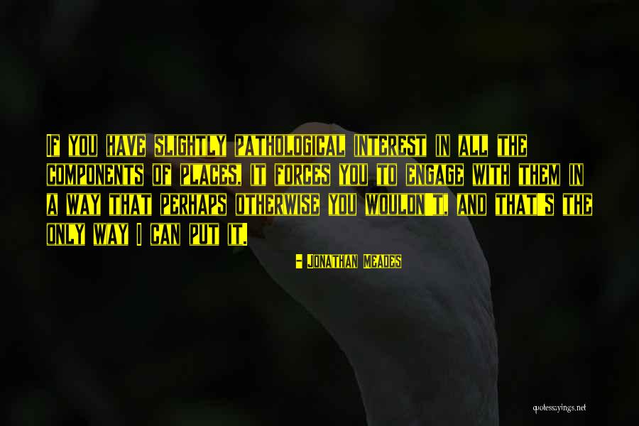 Talkng Stick Quotes By Jonathan Meades Talkng Stick Quotes By Jonathan Meades