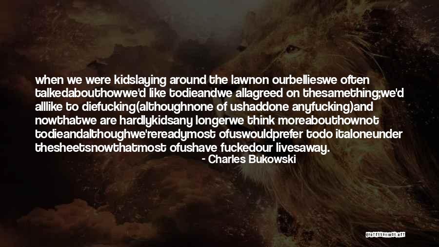Talkorigins Quotes By Charles Bukowski Talkorigins Quotes By Charles Bukowski