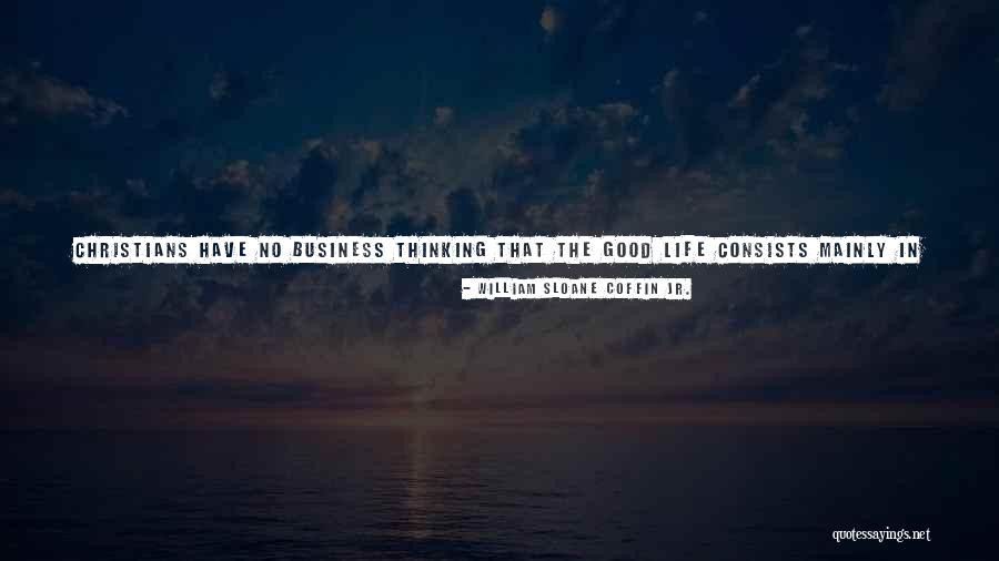 Talkov Law Quotes By William Sloane Coffin Jr. Talkov Law Quotes By William Sloane Coffin Jr.