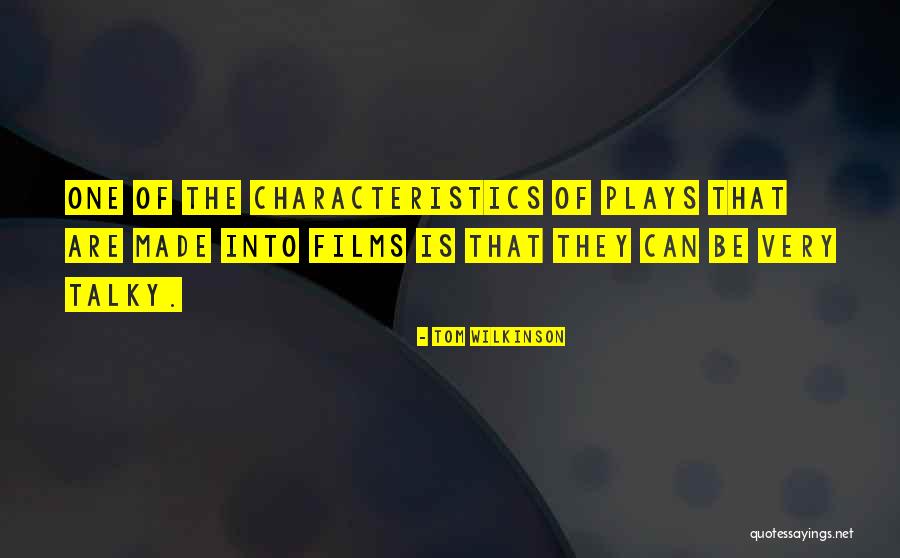 Talky Tom Quotes By Tom Wilkinson Talky Tom Quotes By Tom Wilkinson