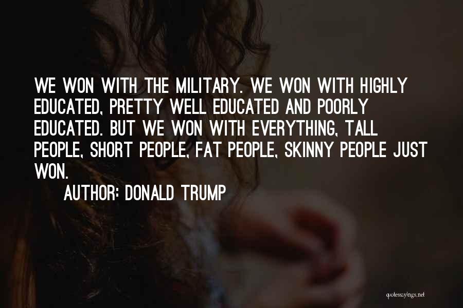 Tall And Short Quotes By Donald Trump