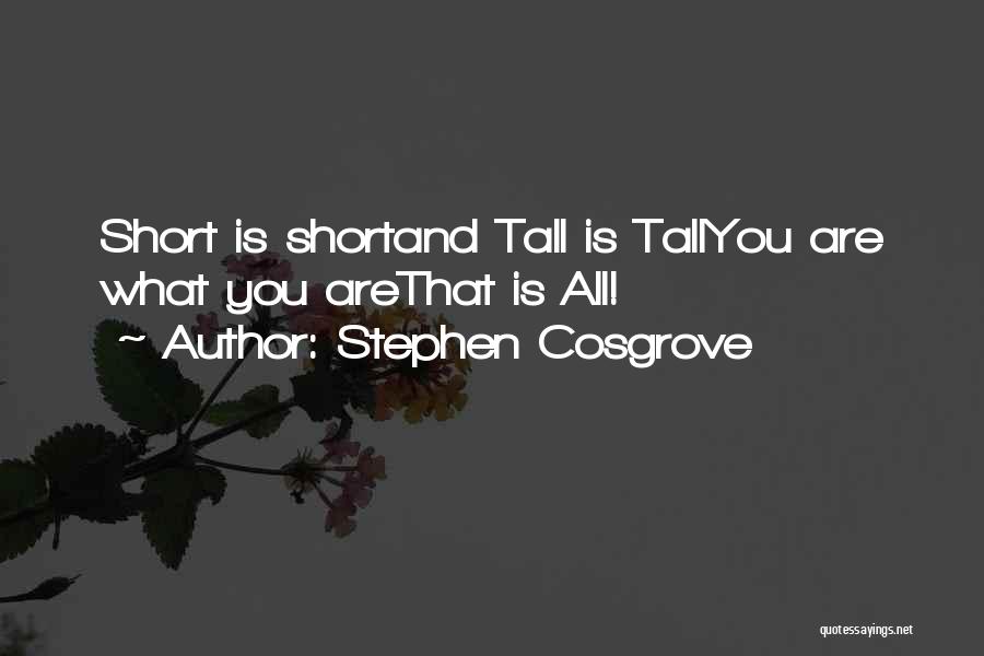Tall And Short Quotes By Stephen Cosgrove