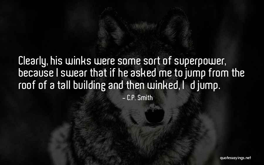 Tall Building Quotes By C.P. Smith