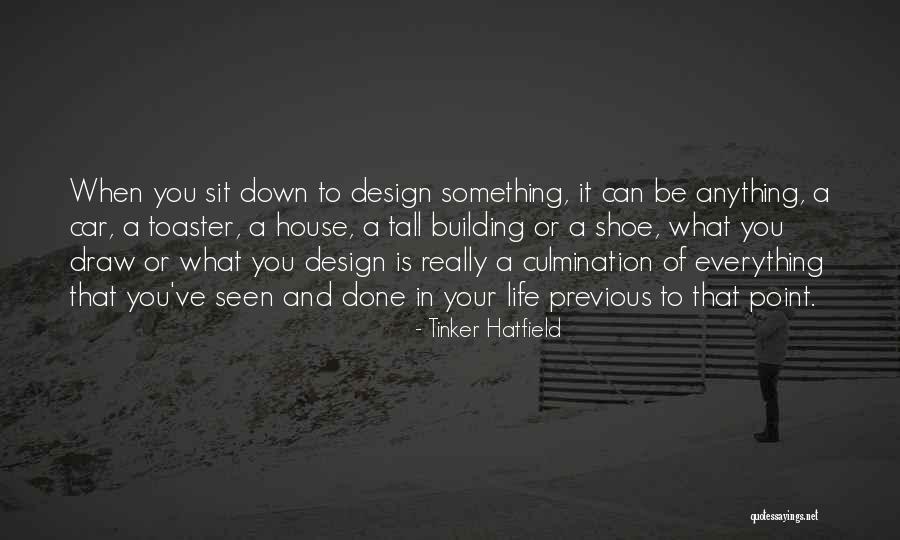 Tall Building Quotes By Tinker Hatfield