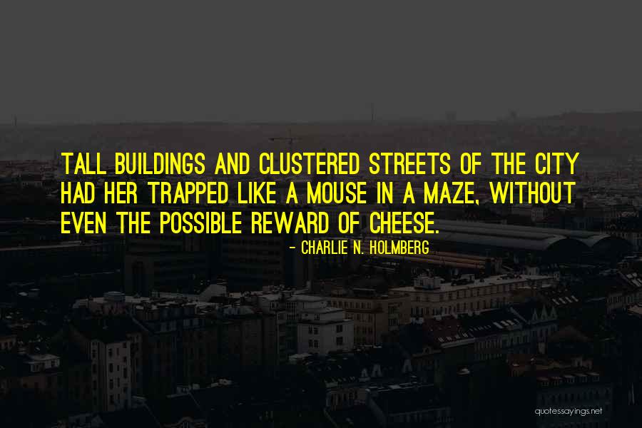 Tall Buildings Quotes By Charlie N. Holmberg