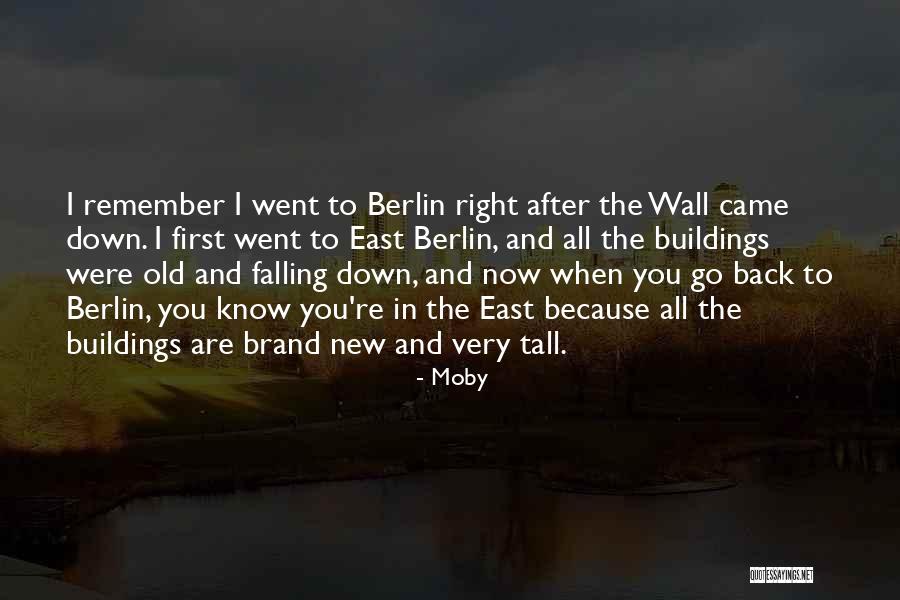 Tall Buildings Quotes By Moby