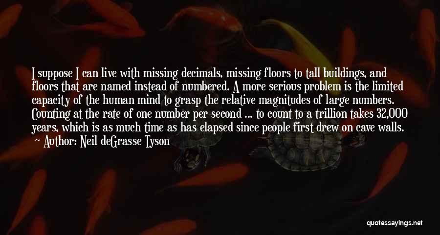 Tall Buildings Quotes By Neil DeGrasse Tyson