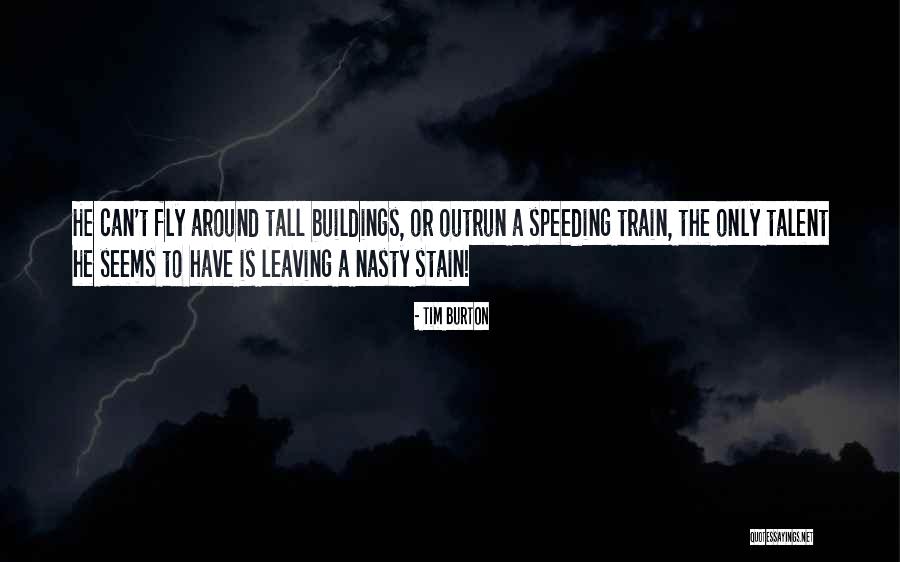 Tall Buildings Quotes By Tim Burton