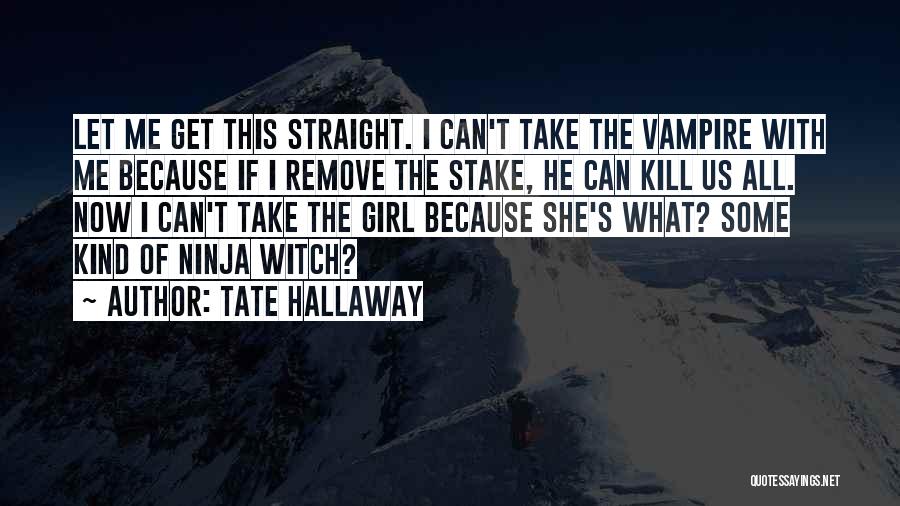 Tall Girl Quotes By Tate Hallaway