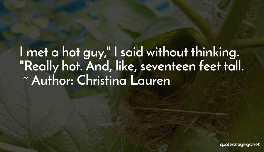 Tall Guy Quotes By Christina Lauren