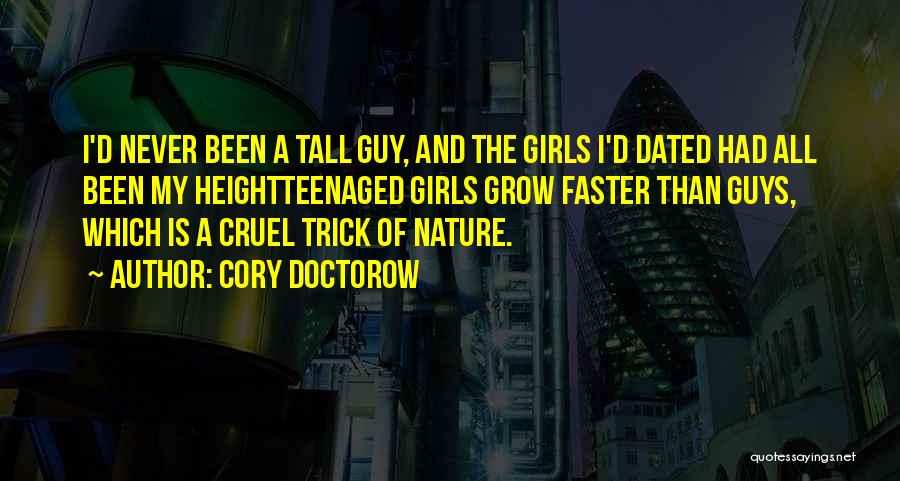 Tall Guy Quotes By Cory Doctorow