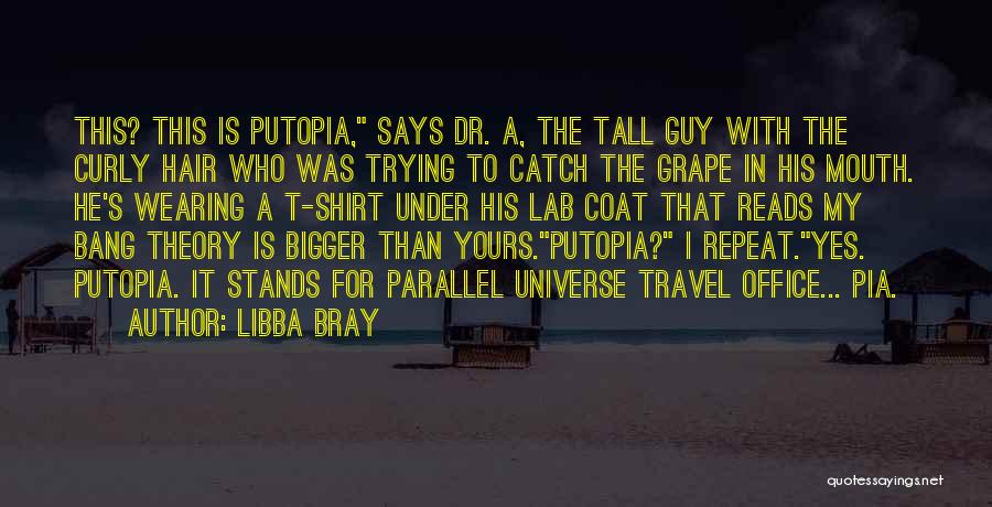 Tall Guy Quotes By Libba Bray