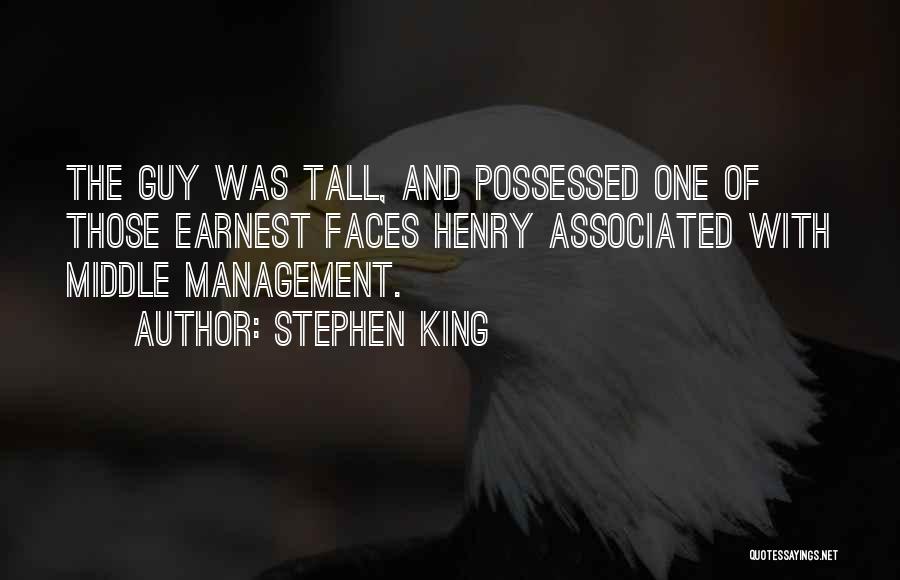 Tall Guy Quotes By Stephen King