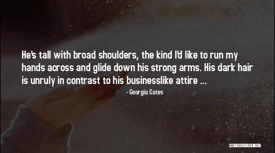 Tall Hair Quotes By Georgia Cates Tall Hair Quotes By Georgia Cates