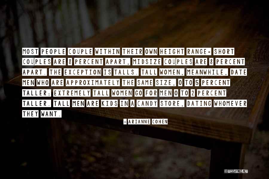Tall Height Quotes By Arianne Cohen Tall Height Quotes By Arianne Cohen