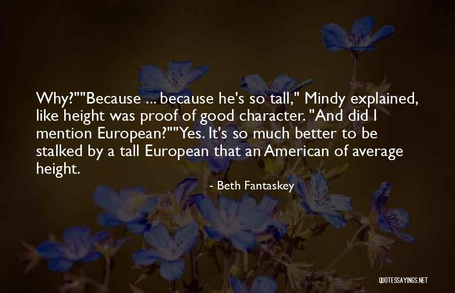 Tall Height Quotes By Beth Fantaskey Tall Height Quotes By Beth Fantaskey