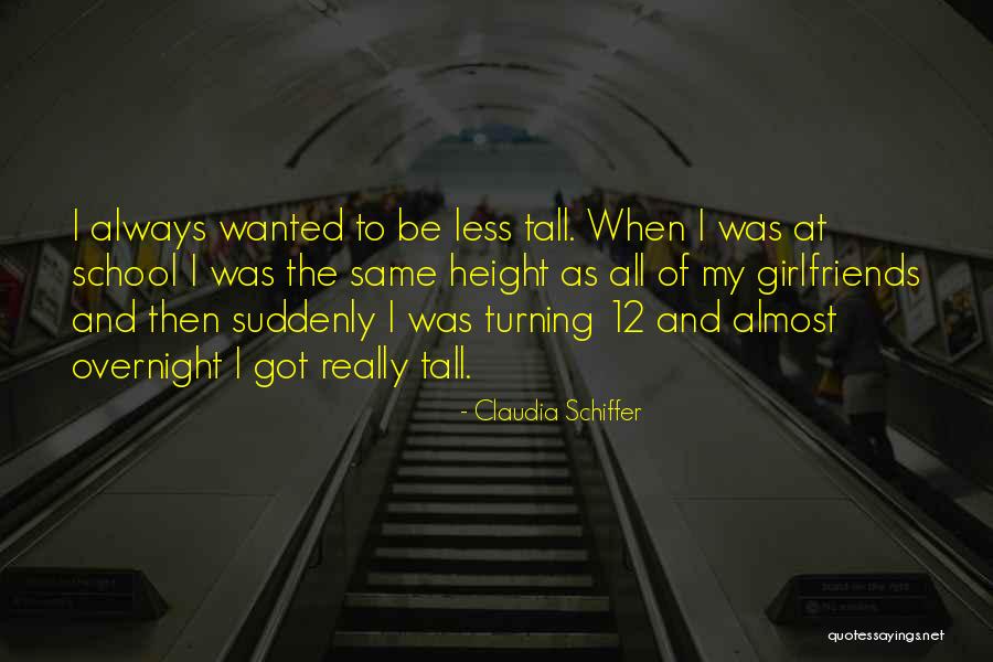 Tall Height Quotes By Claudia Schiffer Tall Height Quotes By Claudia Schiffer