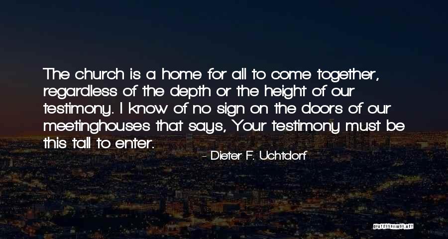 Tall Height Quotes By Dieter F. Uchtdorf Tall Height Quotes By Dieter F. Uchtdorf