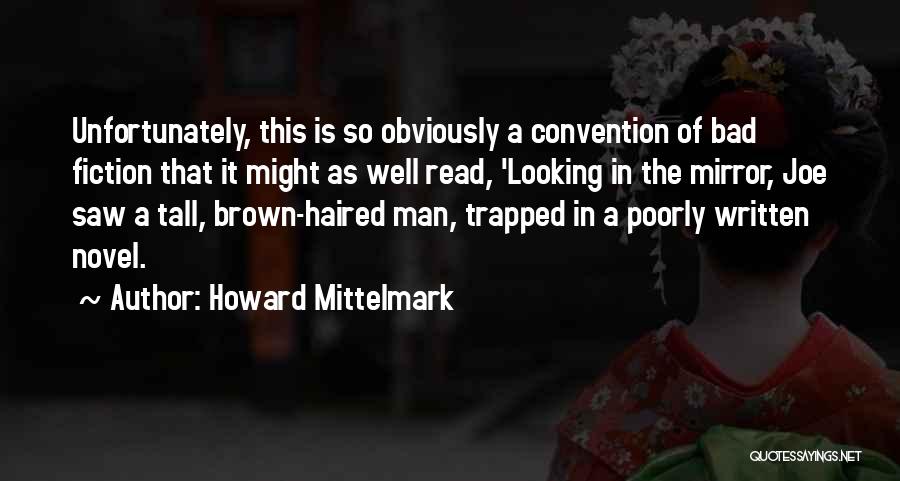 Tall Man Funny Quotes By Howard Mittelmark