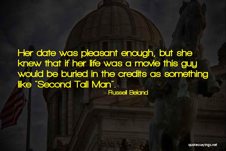 Tall Man Funny Quotes By Russell Beland