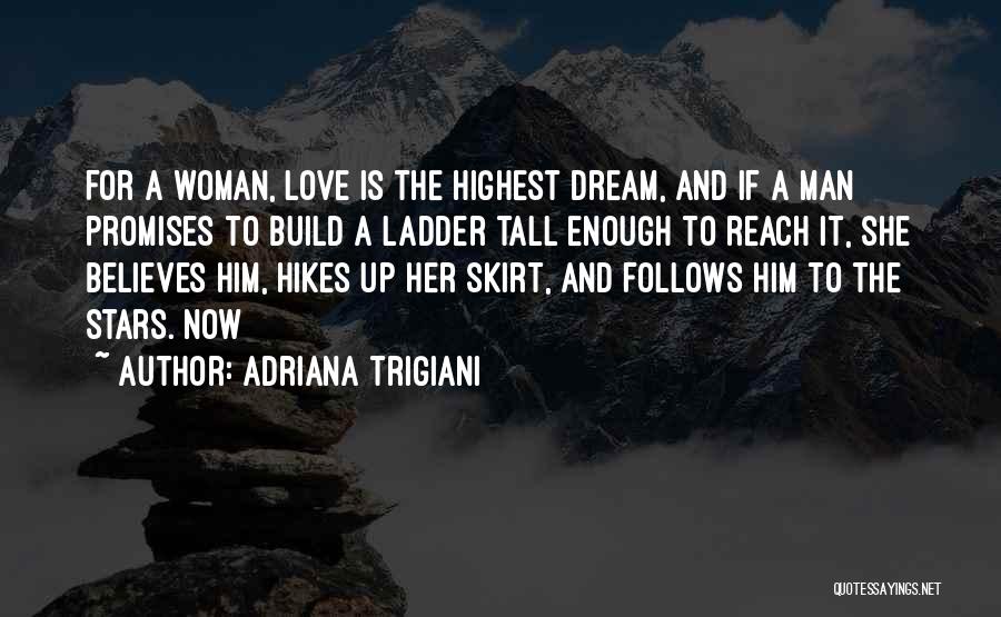 Tall Man Quotes By Adriana Trigiani
